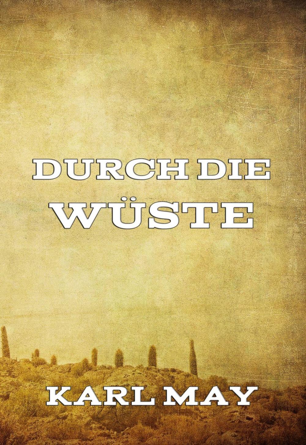 Big bigCover of Durch die Wüste