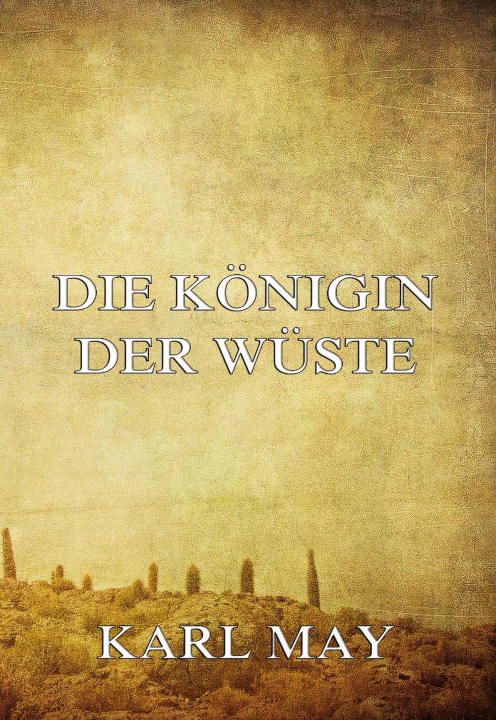 Big bigCover of Die Königin der Wüste