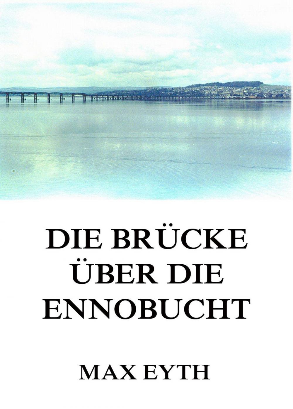 Big bigCover of Die Brücke über die Ennobucht