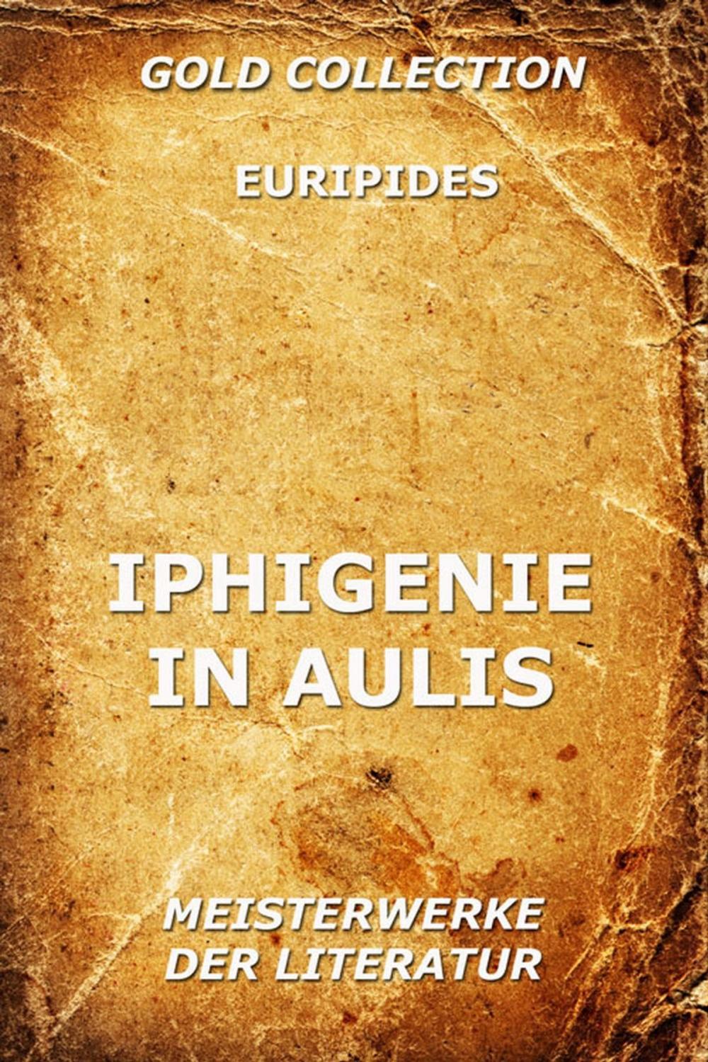 Big bigCover of Iphigenie in Aulis