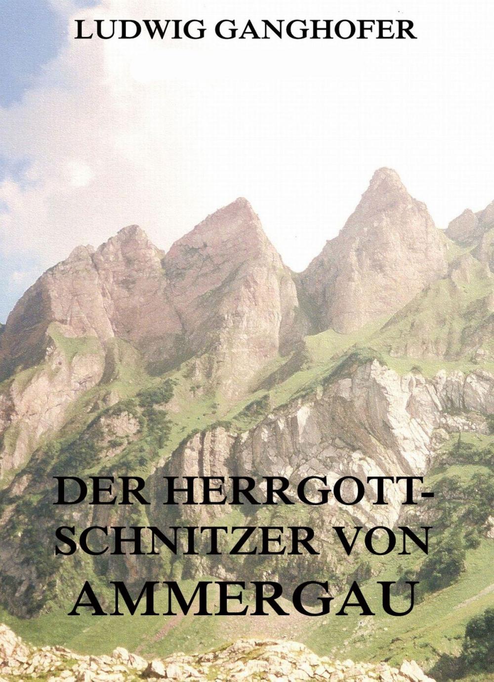 Big bigCover of Der Herrgottschnitzer von Ammergau