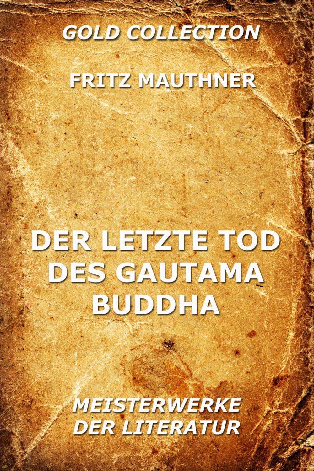 Big bigCover of Der letzte Tod des Gautama Buddha