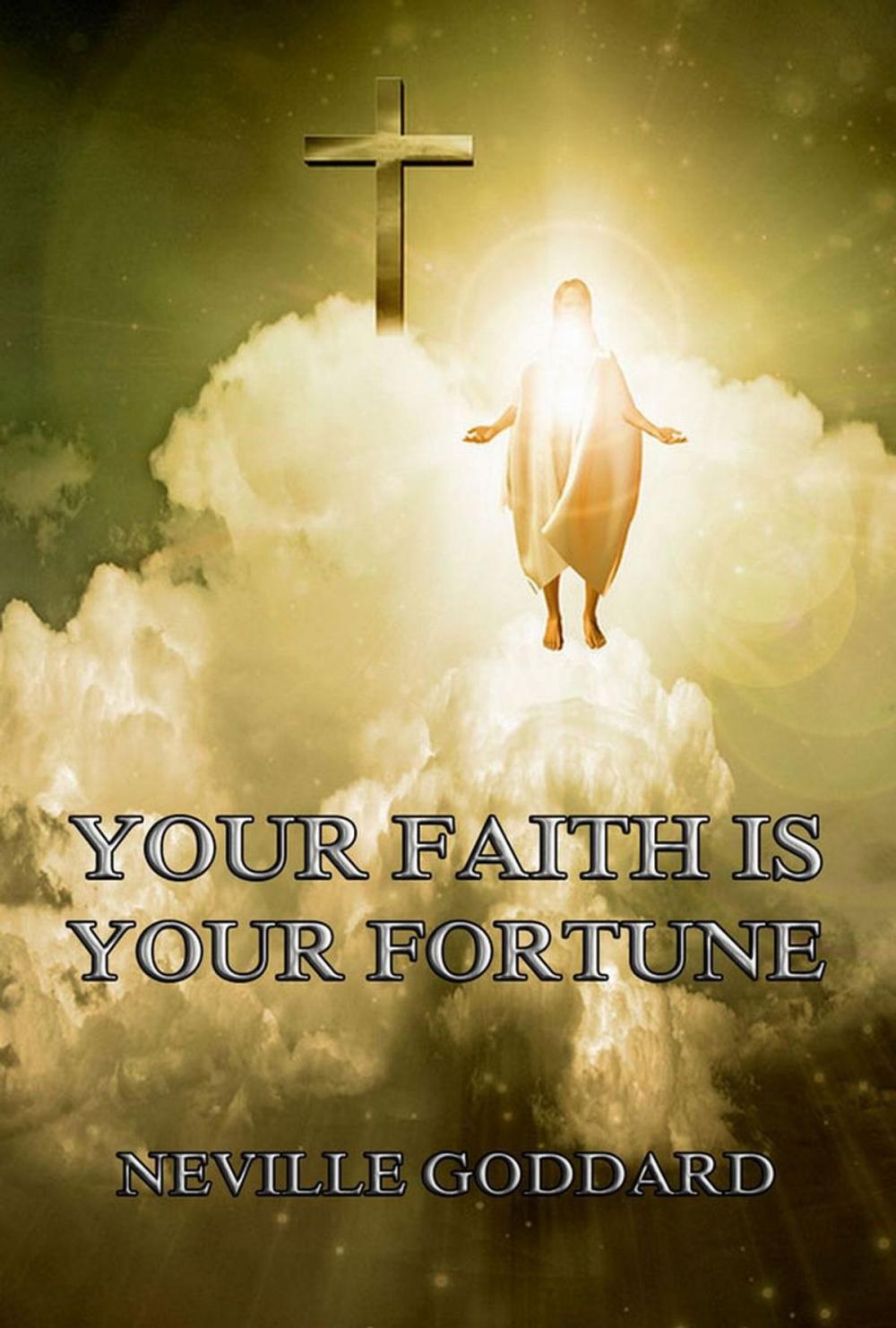 Big bigCover of Your Faith Is Your Fortune