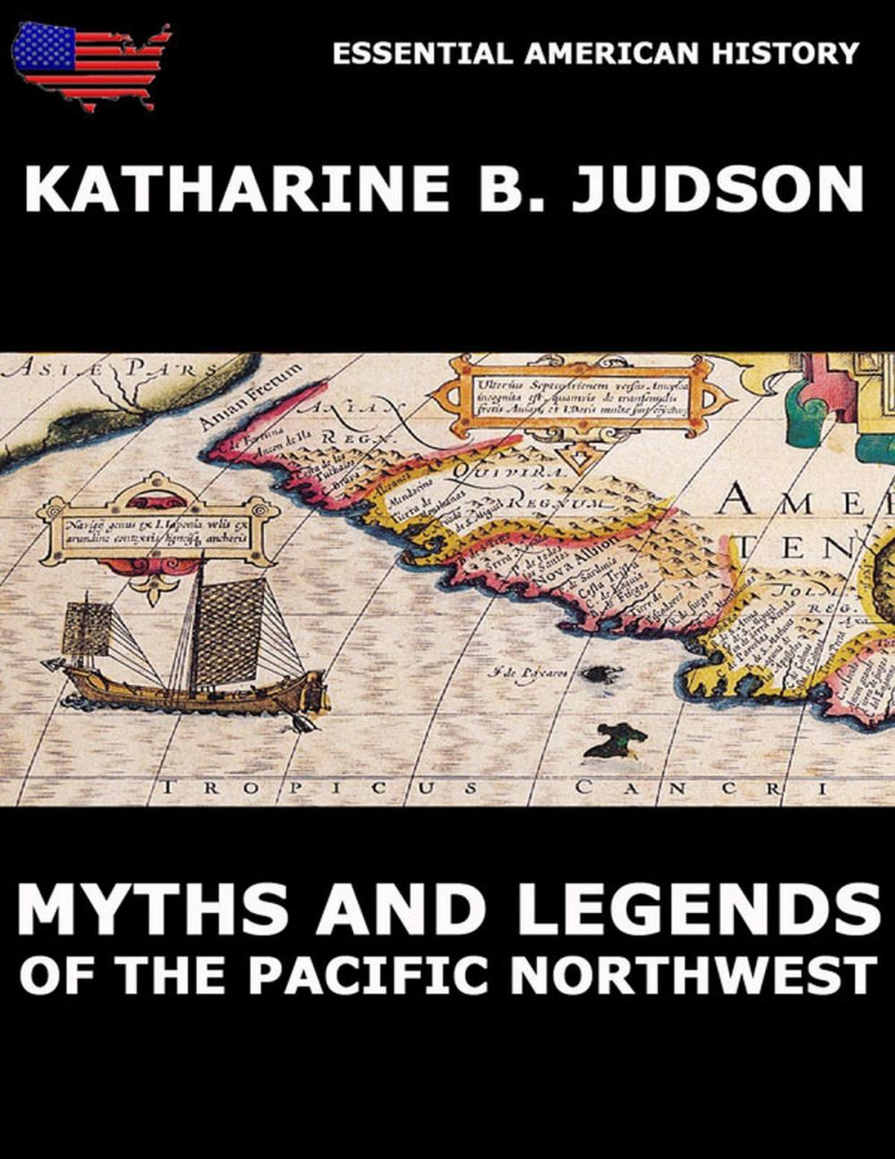 Big bigCover of Myths And Legends Of The Pacific Northwest