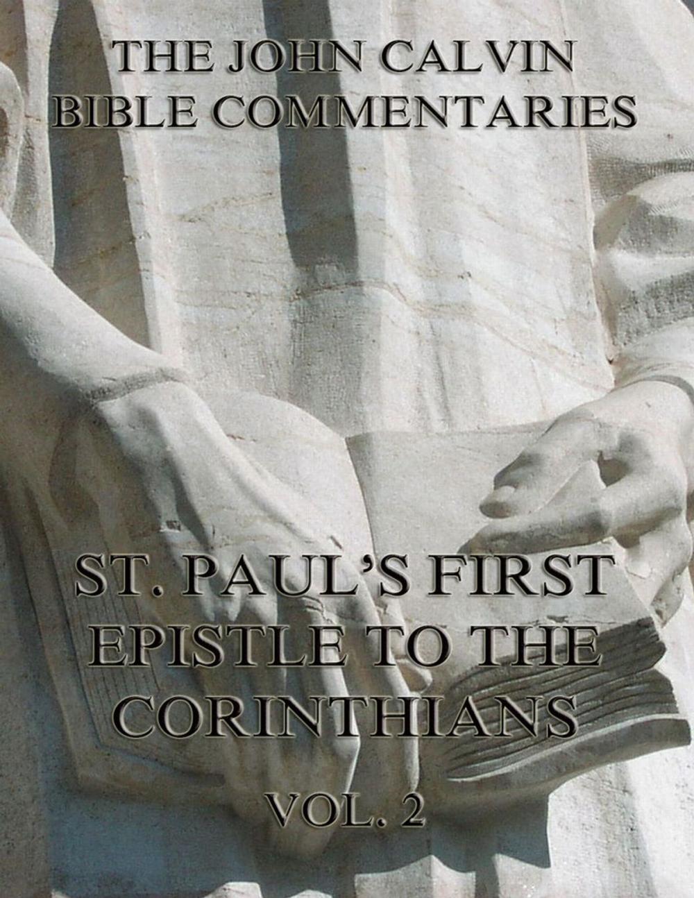 Big bigCover of John Calvin's Commentaries On St. Paul's First Epistle To The Corinthians Vol. 2