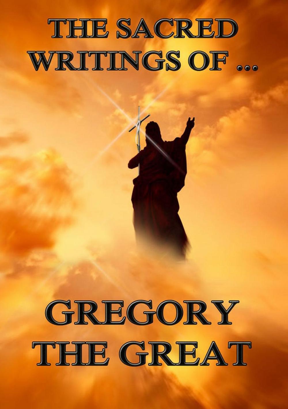 Big bigCover of The Sacred Writings of Gregory the Great