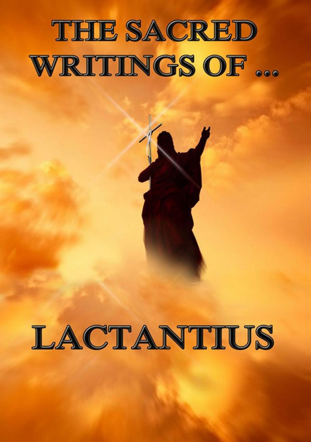 Big bigCover of The Sacred Writings of Lactantius