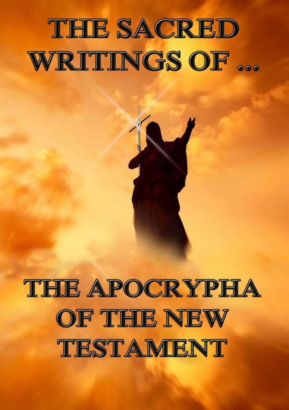 Big bigCover of The Sacred Writings of the Apocrypha the New Testament