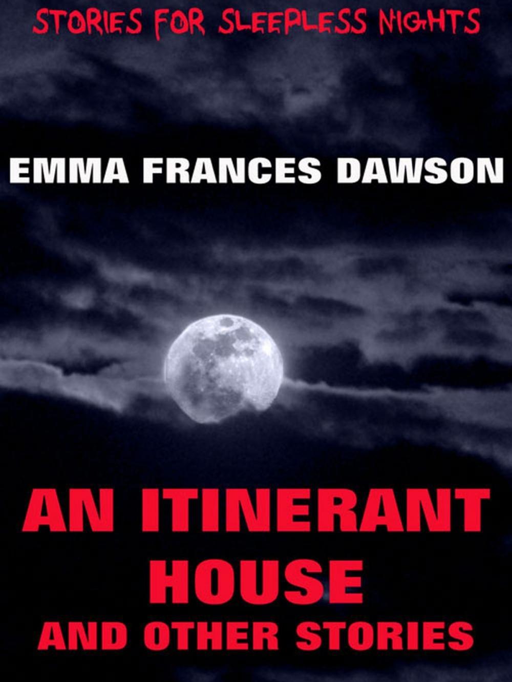 Big bigCover of An Itinerant House And Other Stories