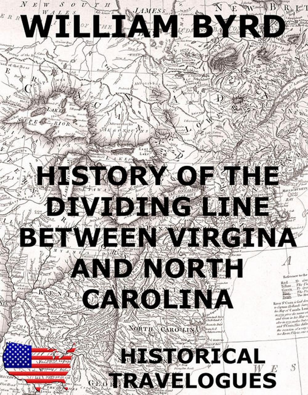 Big bigCover of History of the Dividing Line Between Virginia And North Carolina