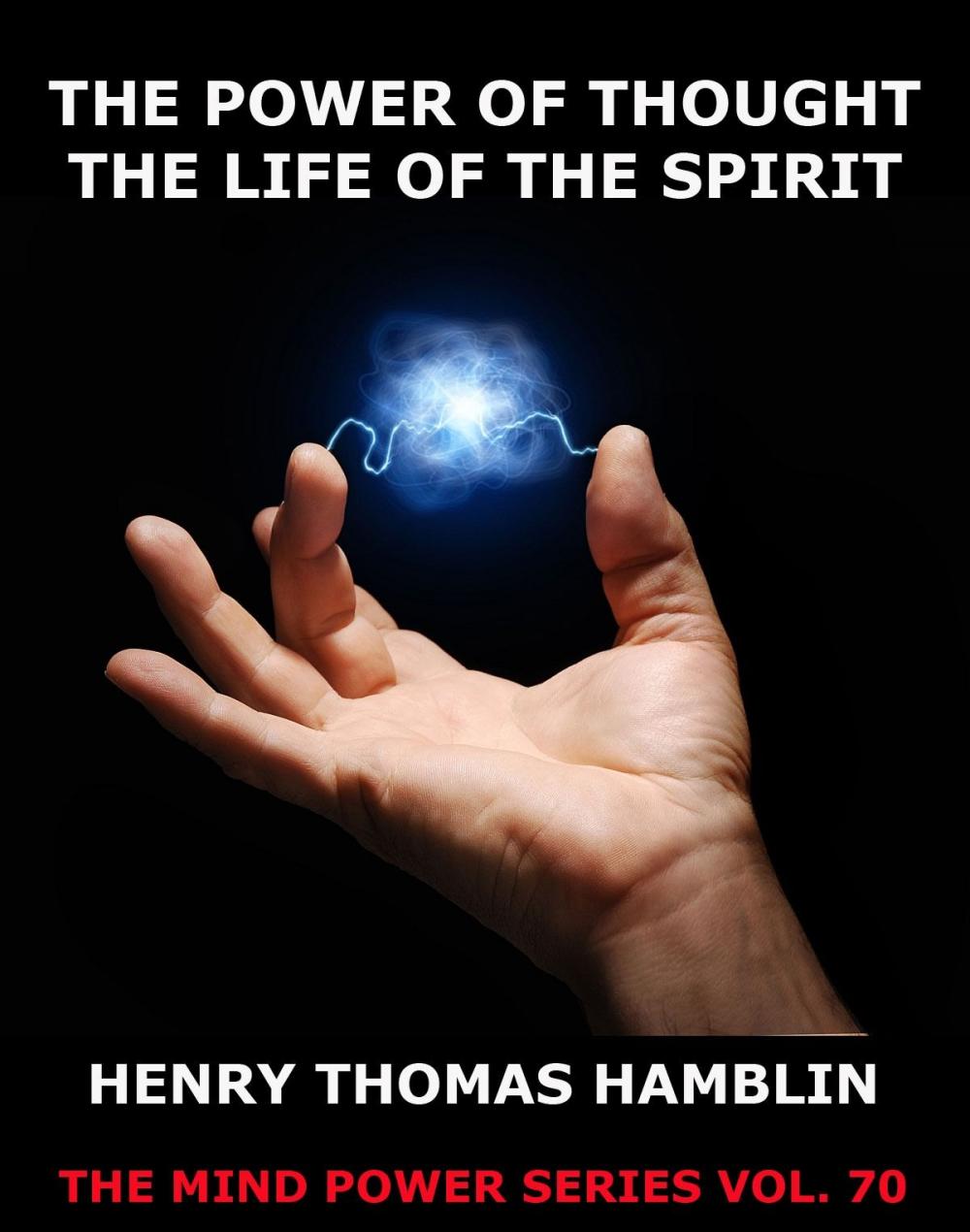 Big bigCover of The Power of Thought / The Life of the Spirit