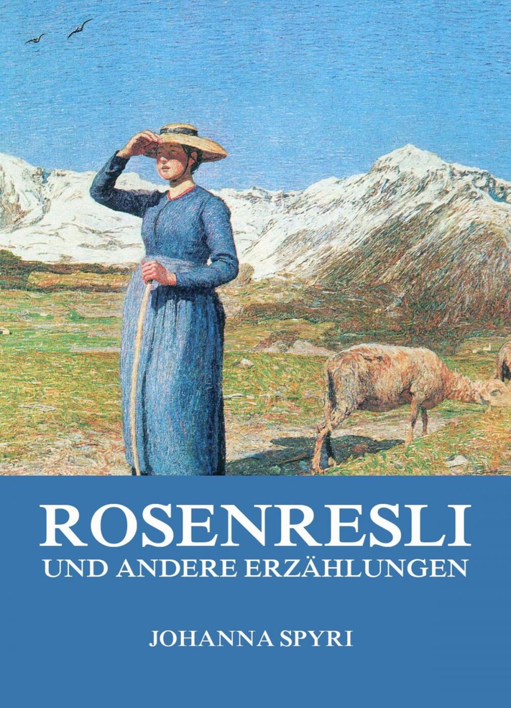 Big bigCover of Rosenresli und andere Erzählungen