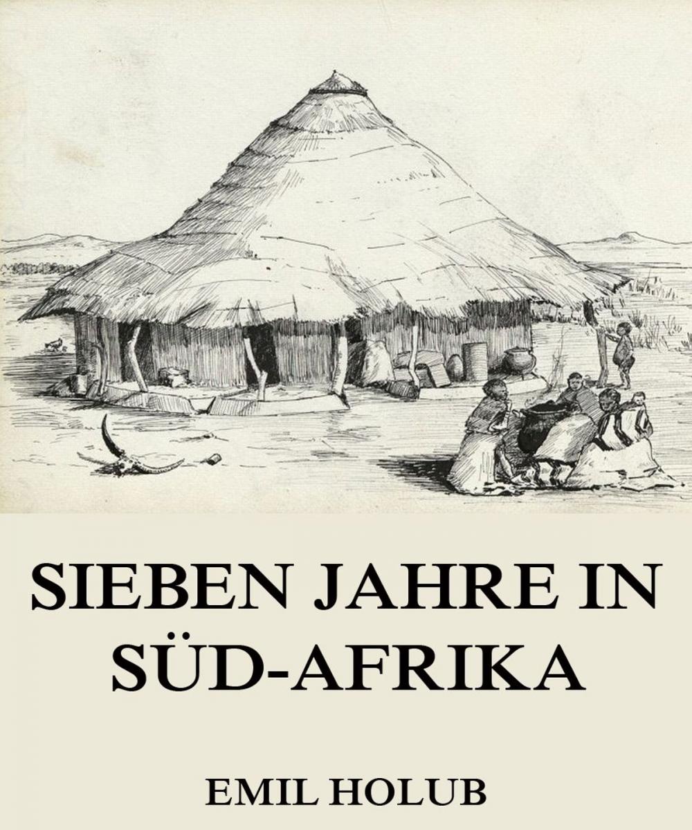 Big bigCover of Sieben Jahre in Süd-Afrika, Erster Band