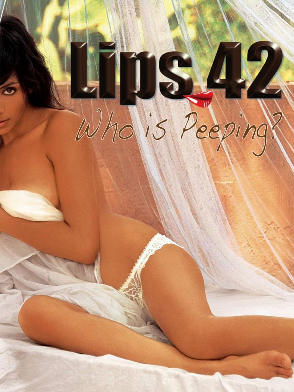 Big bigCover of Lips 42: Who is Peeping?