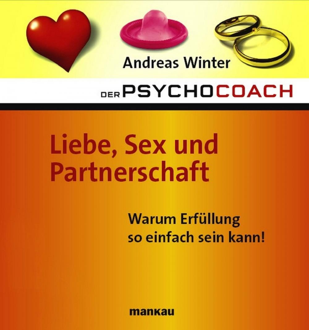 Big bigCover of Der Psychocoach 4: Liebe, Sex und Partnerschaft