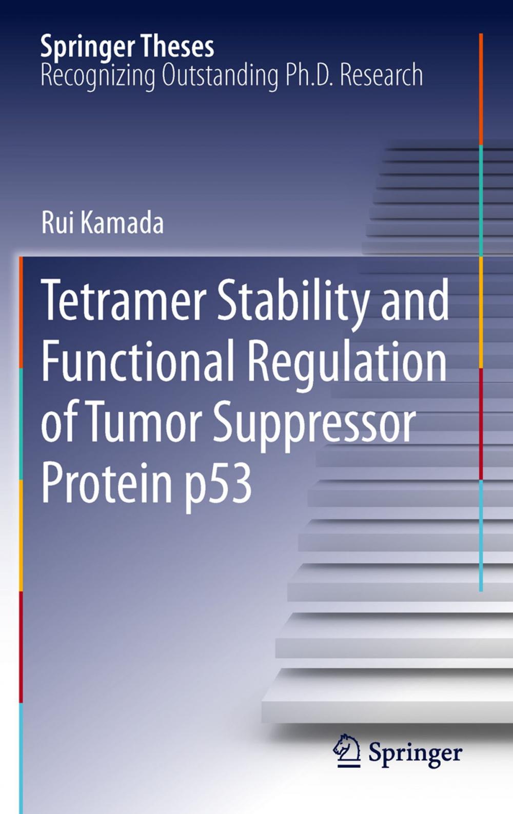 Big bigCover of Tetramer Stability and Functional Regulation of Tumor Suppressor Protein p53