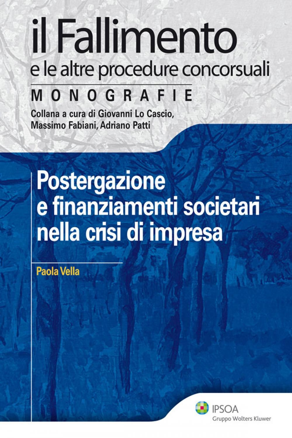 Big bigCover of Postergazione e finanziamenti societari nella crisi di impresa