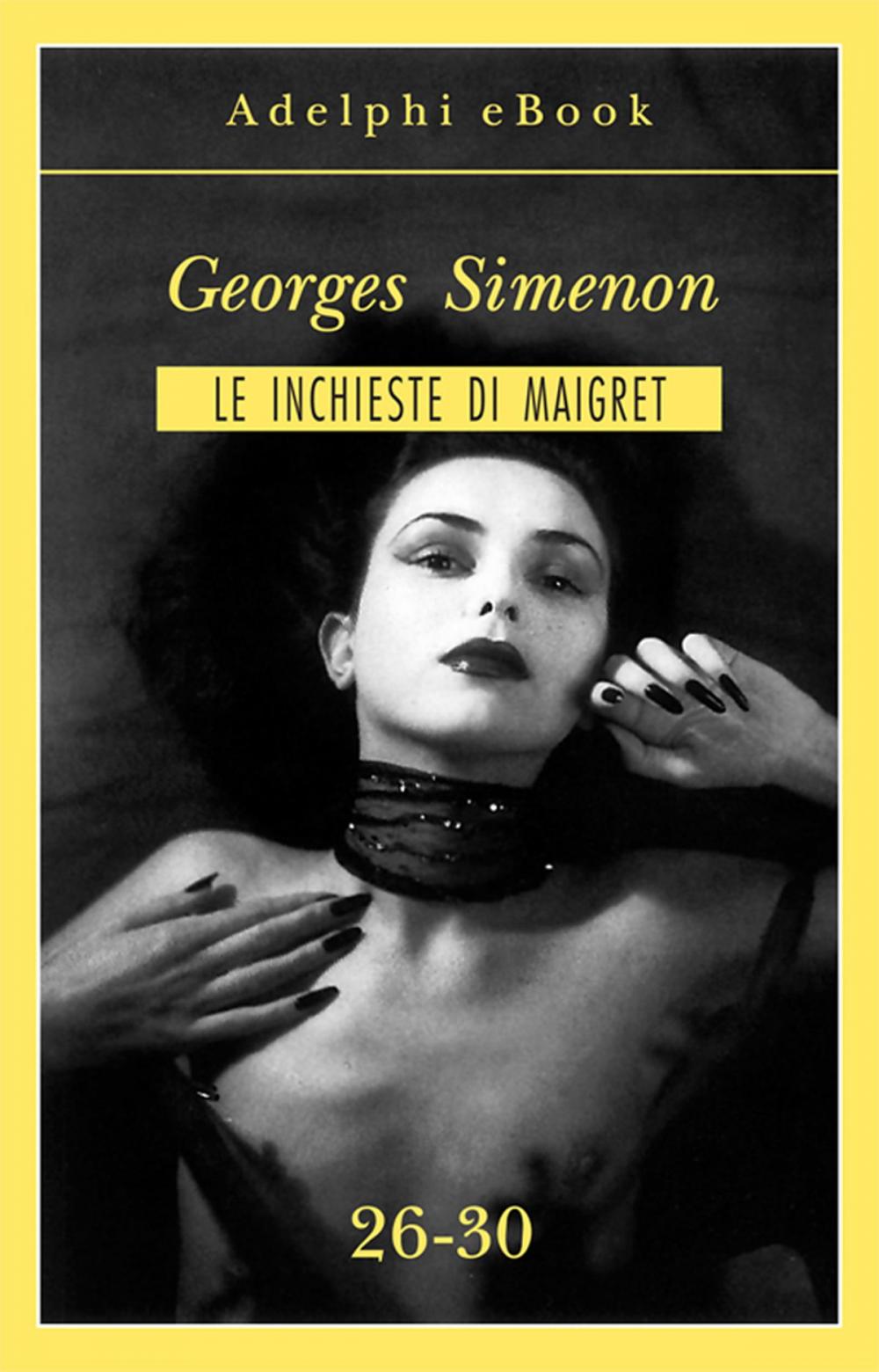 Big bigCover of Le inchieste di Maigret 26-30