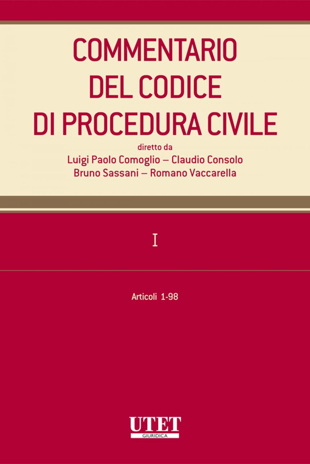 Big bigCover of Commentario del Codice di procedura civile. I - artt. 1-98