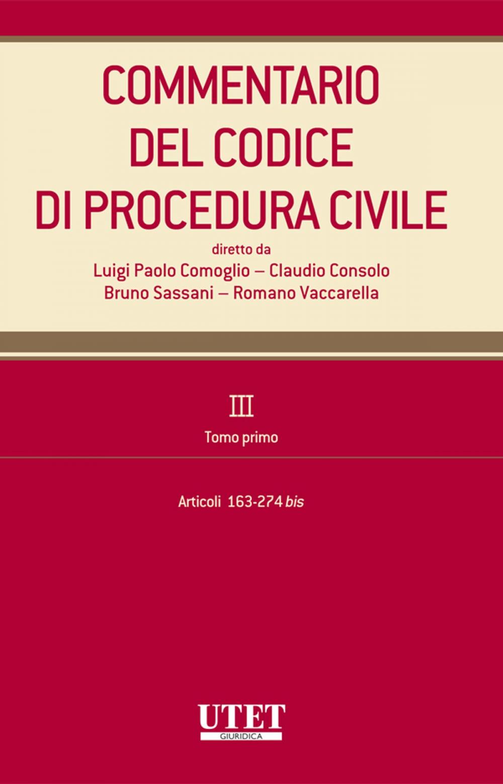 Big bigCover of Commentario del Codice di procedura civile. III. Tomo primo - artt. 163-274 bis