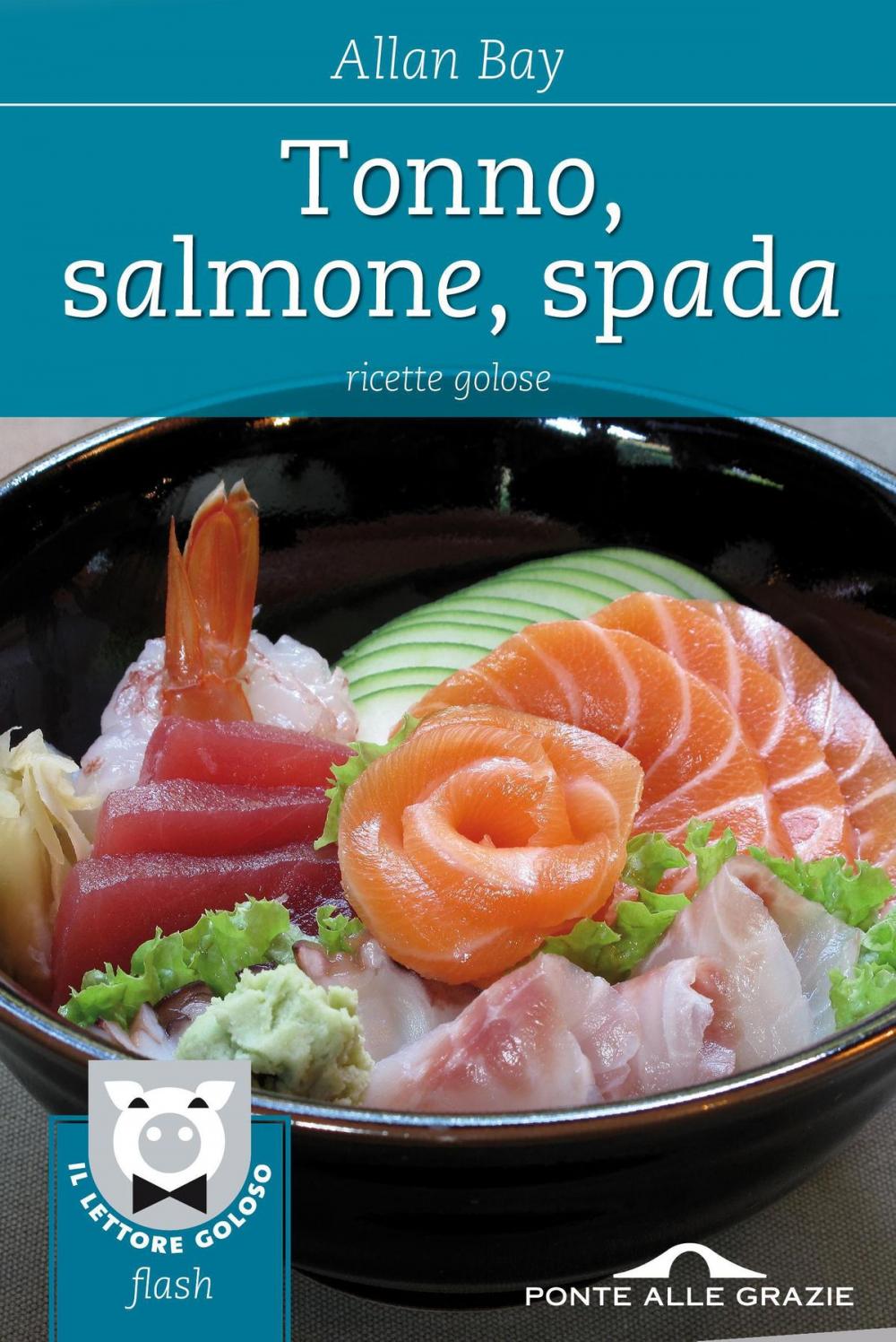 Big bigCover of Tonno, salmone, spada