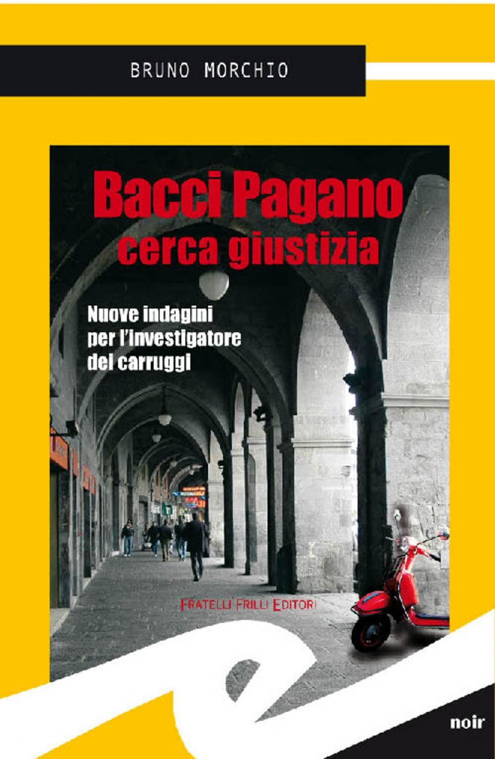 Big bigCover of Bacci Pagano cerca giustizia