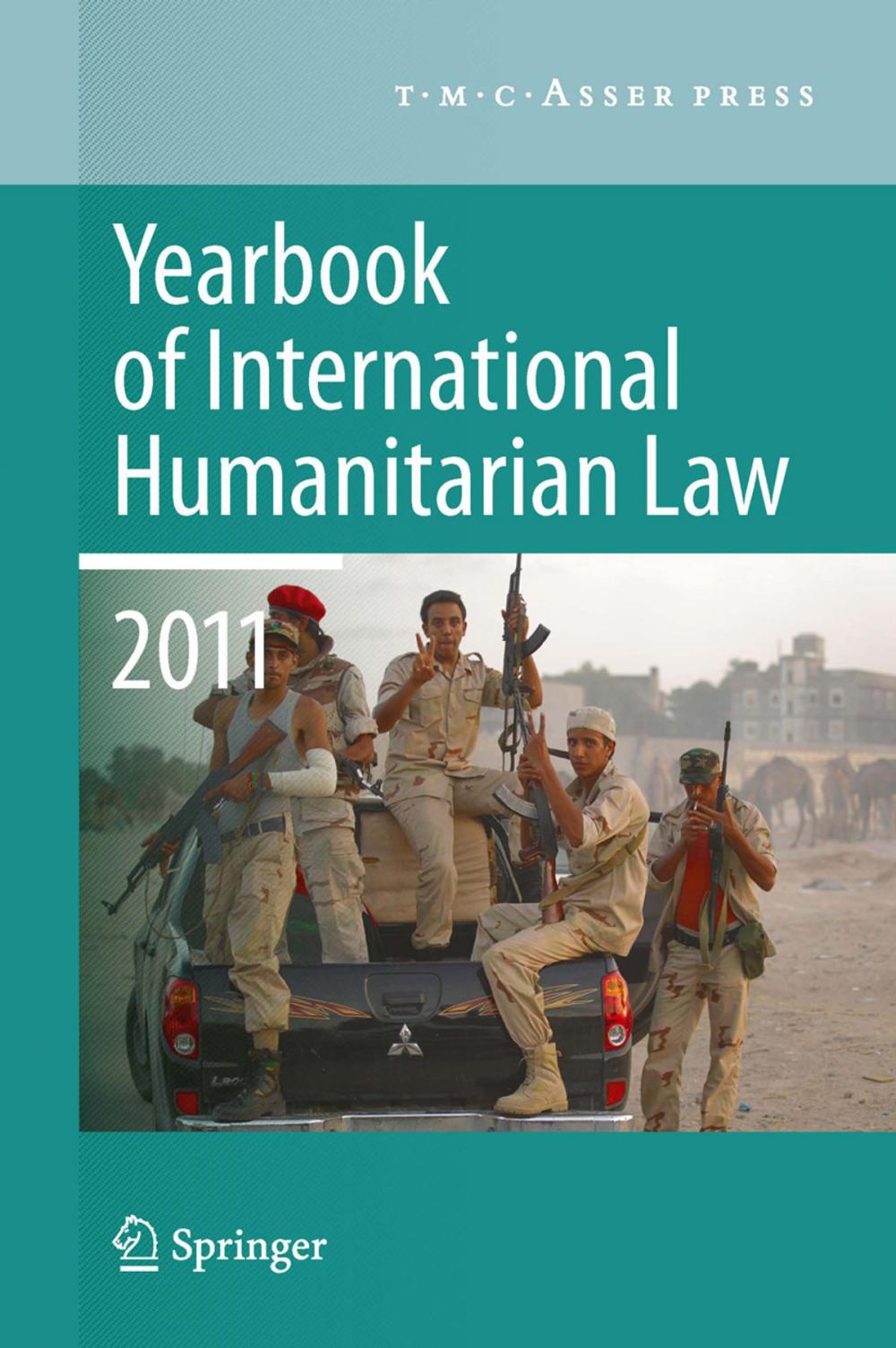 Big bigCover of Yearbook of International Humanitarian Law 2011 - Volume 14