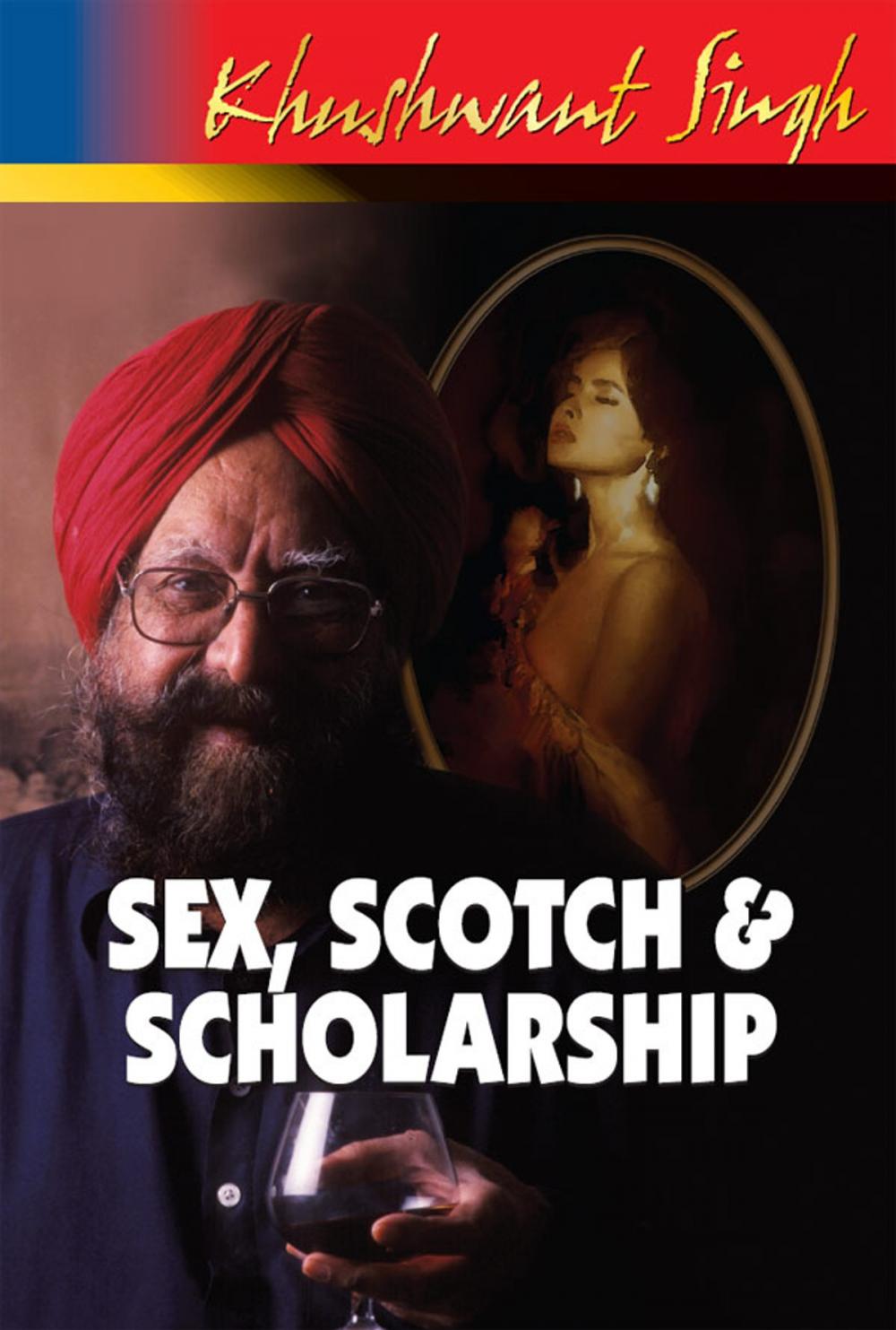 Big bigCover of Sex,Scotch and Scholarship