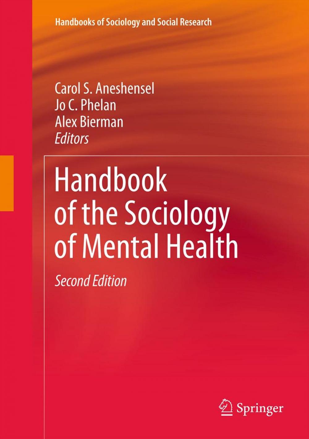 Big bigCover of Handbook of the Sociology of Mental Health