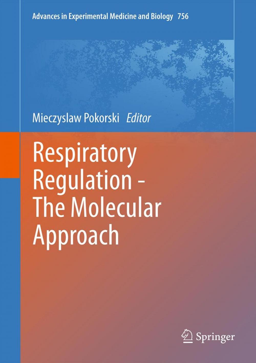 Big bigCover of Respiratory Regulation - The Molecular Approach