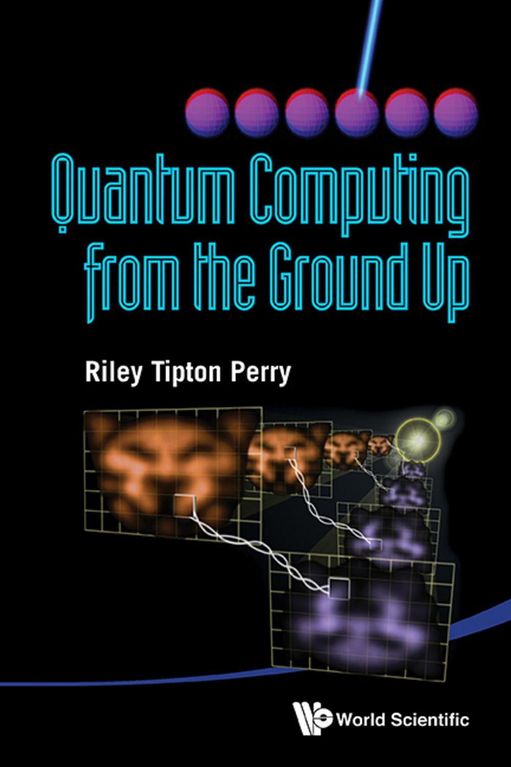 Big bigCover of Quantum Computing from the Ground Up