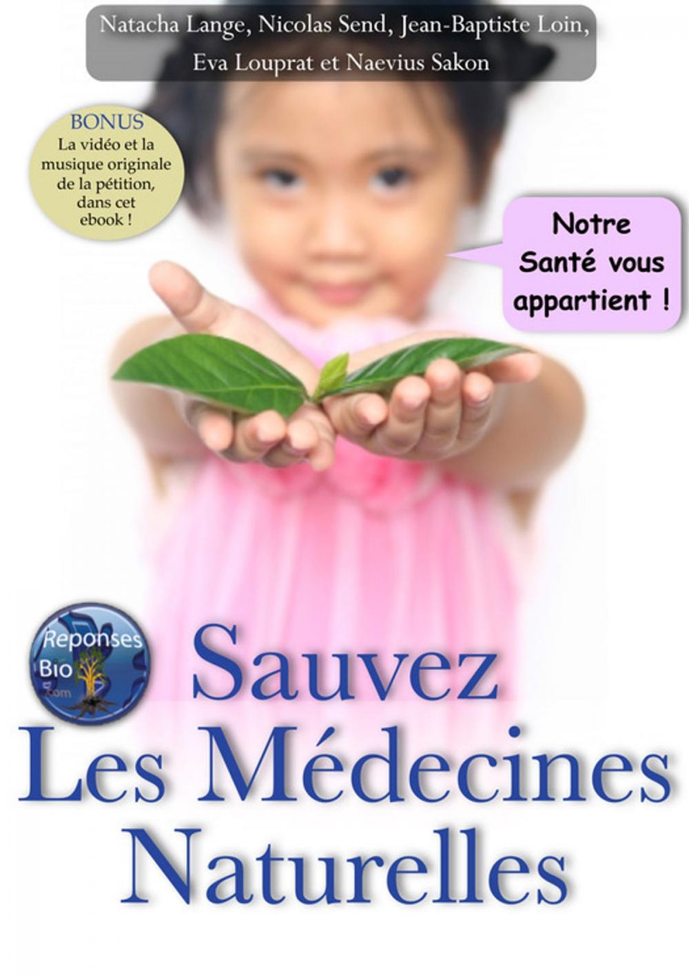 Big bigCover of Sauvez les médecines naturelles