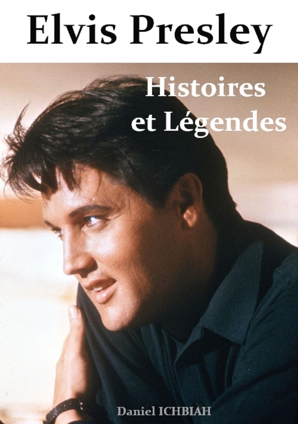 Big bigCover of Elvis Presley, Histoires & Légendes