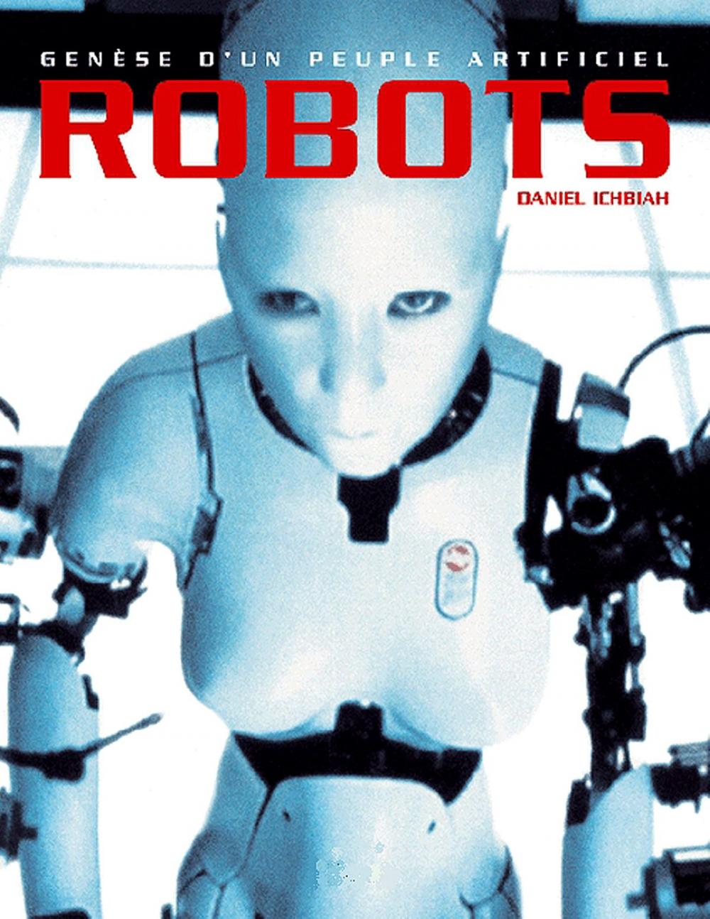 Big bigCover of Robots, genèse d'un peuple artificiel