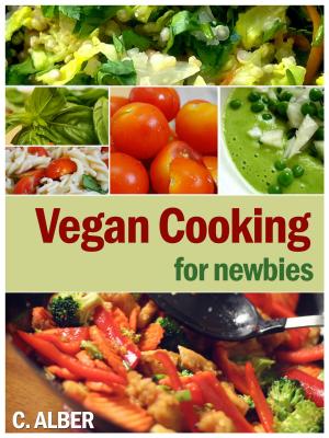 Cover of the book Vegan Cooking for Newbies by Nora SAADAOUI