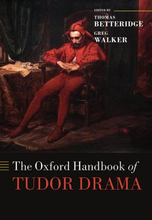 Cover of the book The Oxford Handbook of Tudor Drama by Marion Harland