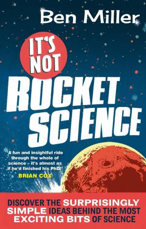 Cover of the book It's Not Rocket Science by David Rodigan