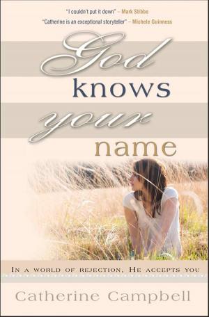 Cover of the book God Knows Your Name by Tim Dowley
