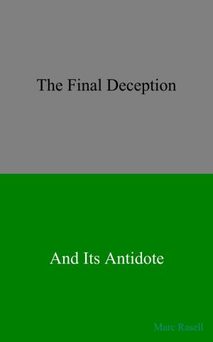 bigCover of the book The Final Deception and Its Antidote by 