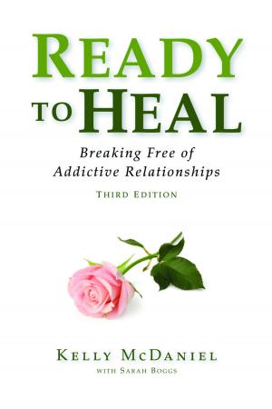 Cover of the book Ready to Heal: Breaking Free of Addictive Relationships by Sarah Morgan