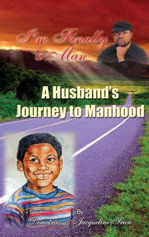 Cover of the book I'm Finally a Man (2012, ebook) by Charles W Walker