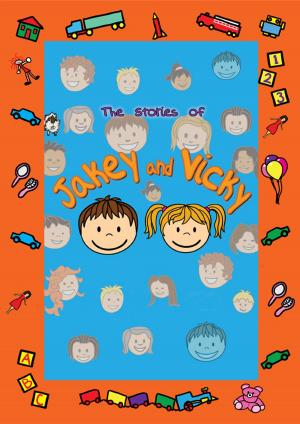 Cover of The Stories of Jakey and Vicky: Vicky Arrives