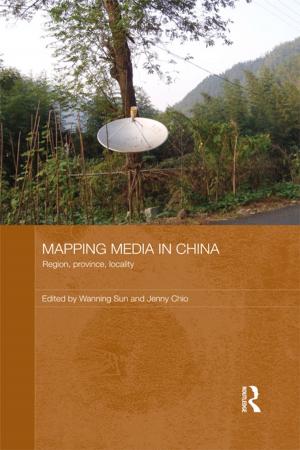 Cover of the book Mapping Media in China by Jay Rumney