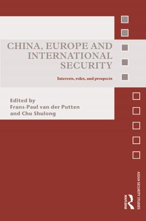 Cover of the book China, Europe and International Security by Spencer Zifcak
