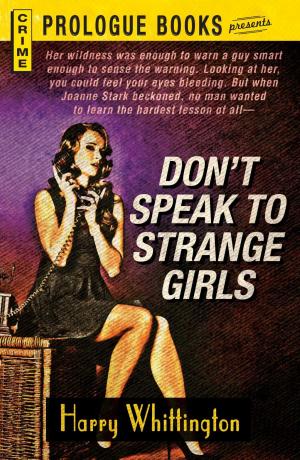 Cover of the book Don't Speak to Strange Girls by Simone van der Vlugt