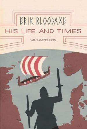 Cover of the book Erik Bloodaxe: His Life and Times by David Holdsworth