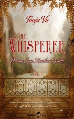 Cover of the book The Whisperer: Poems from Another Realm by Anna Rita Rossi