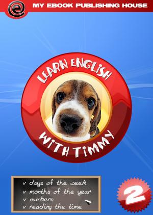 Book cover of Learn English with Timmy: Volume 2