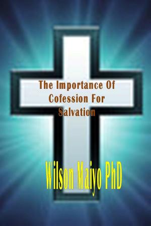 bigCover of the book The Importance Of Confession For Salvation by 