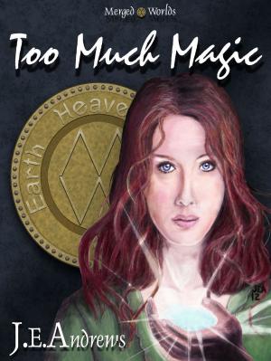 Cover of the book Too Much Magic by Marta Del Gaudio